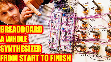 Building A Whole Analog Synthesizer voice From Start To Finish On Breadboard