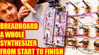 Building A Whole Analog Synthesizer voice From Start To Finish On Breadboard