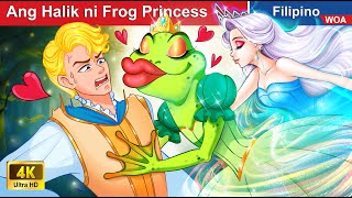 Ang Halik ni Frog Princess 💋🐸 The Kiss of Frog Princess in Filipino ️✨ @WOAFilipinoFairyTales