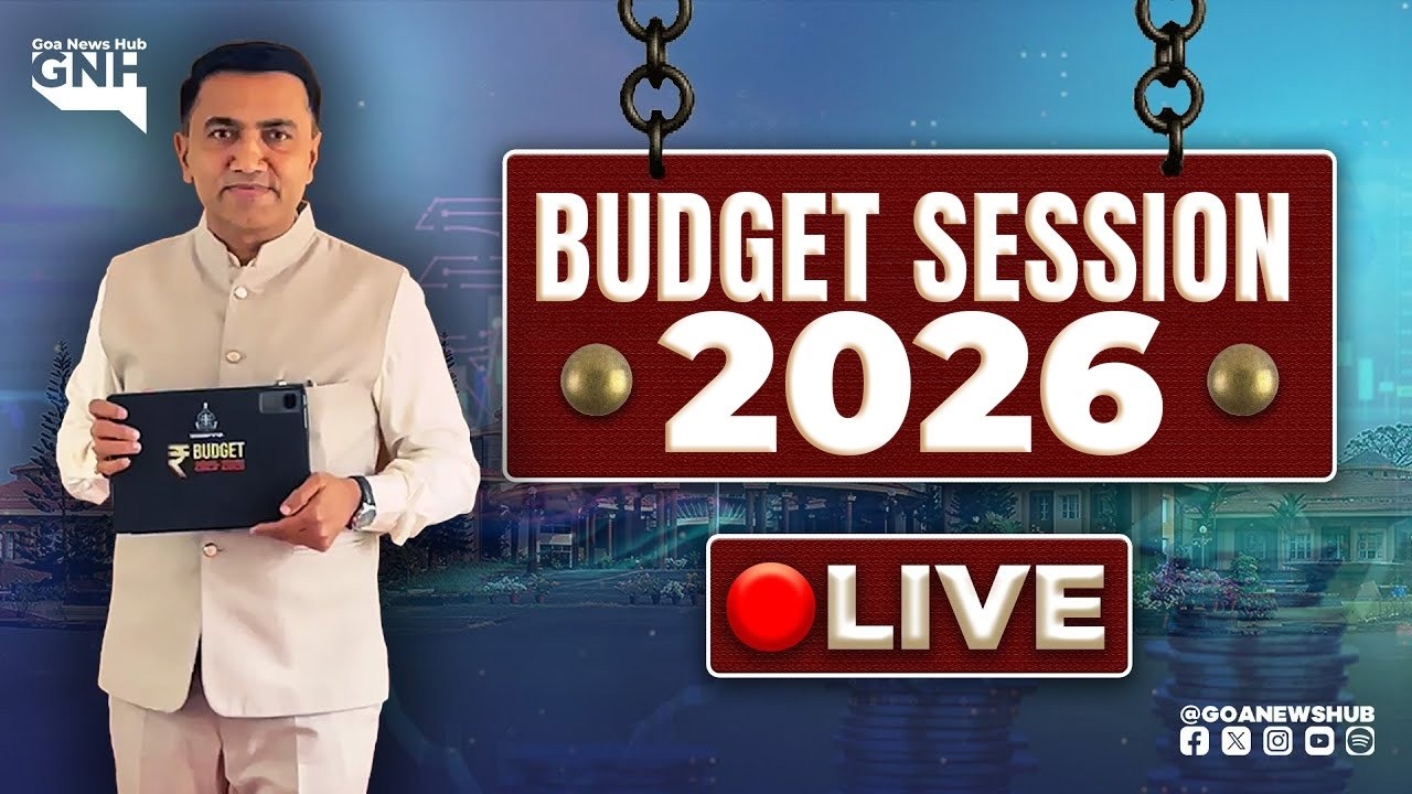 GOA BUDGET 2026 | GOA ASSEMBLY LIVE🔴 | 06/03/2026  |🔴GNH_ LIVE