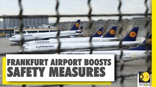 Frankfurt airport boosts safety measures | Lockdown | Covid-19