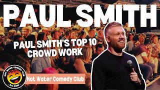 Paul Smith | Top 10 Crowd Work
