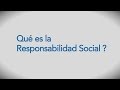 Qué es la responsabilidad social?