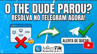 Passo a Passo Como Corrigir as Notificações do The Dude x Telegram (RouterOS v6 e v7) - 05/2026