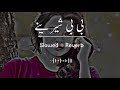 Bebe shereni slowedreverb pashto song  sad song  lofi song  new song 2022