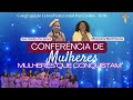 ENCERRAMENTO CONFERÊNCIA DE MULHERES | 12-03-2023 |