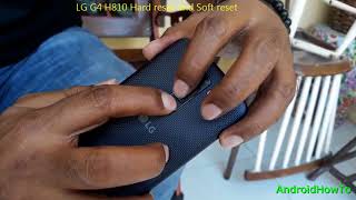 LG G4 H810 Hard reset and Soft reset