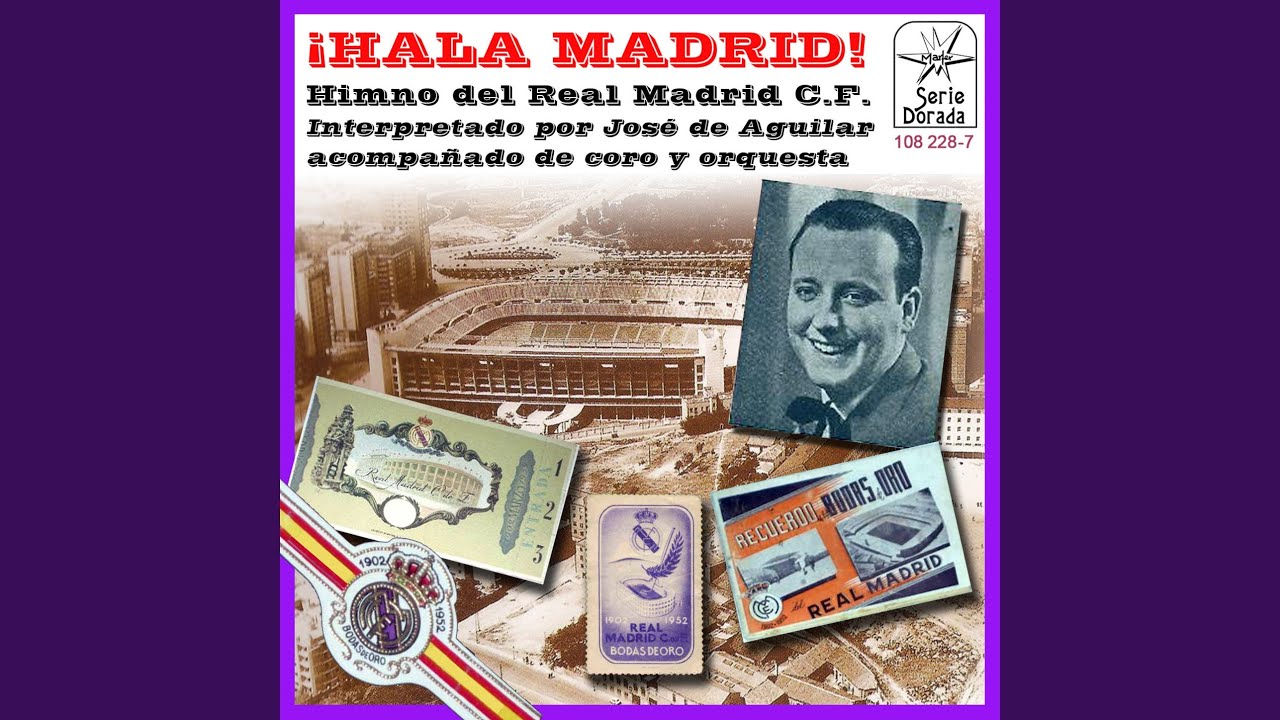 ¡Hala Madrid! (Himno del Real Madrid - Real Madrid Anthem) - YouTube