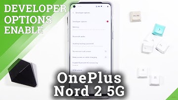 How to Activate Developer Options on OnePlus Nord 2 5G – Developer Features