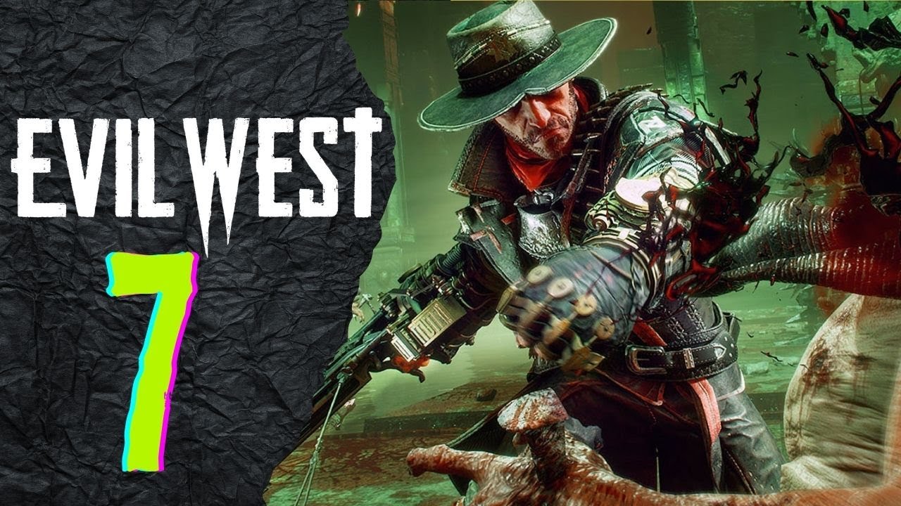 Evil West | xbox series | Longplay Walkthrough Gameplay No Commentary Part 7