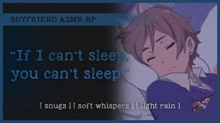 Your Needy Boyfriend Cant Sleep Asmr Rp M4A Snugs Soft Whispers Light Rain