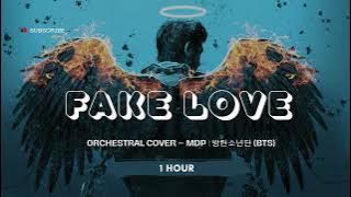 Fake Love ( 1 HOUR LOOP ) | Orchestral Cover – MDP | 방탄소년단 (BTS)