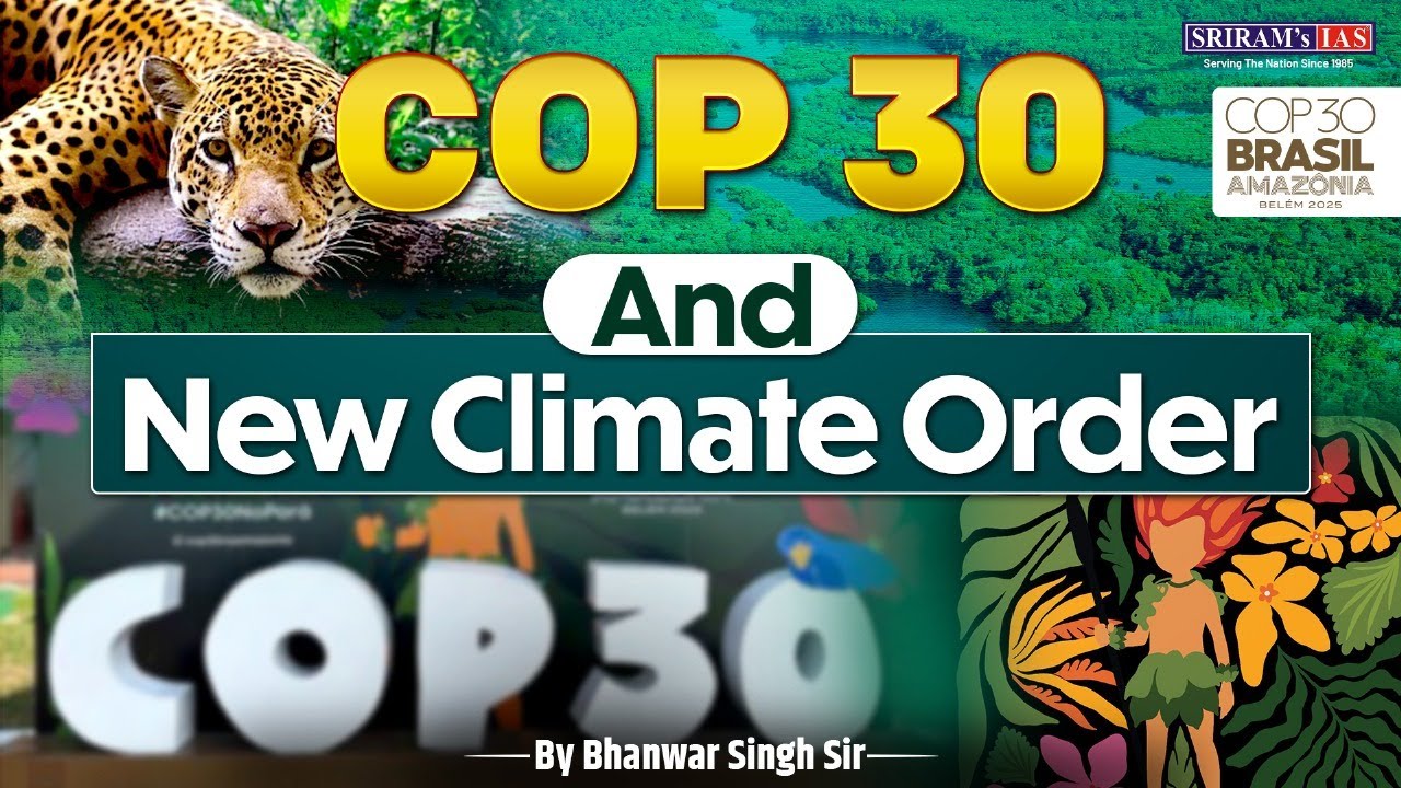 COP 30 & The New Climate Order | Why the Amazon Summit Matters for ...