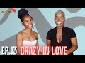 EP 13: Crazy In Love | The Carlee Russell Story | Truth Be Told Podcast | The GirlsNxtDoor