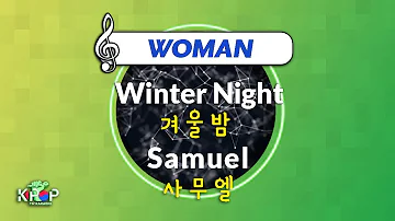 [KPOP MR 노래방] 겨울밤 - 사무엘 (Woman Ver.)ㆍWinter Night - Samuel