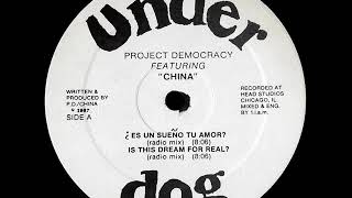 Project Democracy Featuring China - Is This Dream For Real？(Radio Mix)