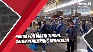 Bandara Soekarno-Hatta Masih Wajibkan Calon Penumpang Pesawat Tes PCR