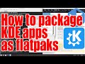 How to package KDE apps as flatpaks tutorial - April 2025 - cd30d1bb