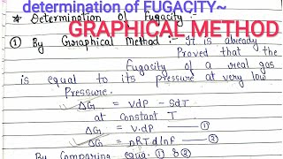 Determination of FUGACITY | Graphical method |Approximate calculation method | derivation | physical