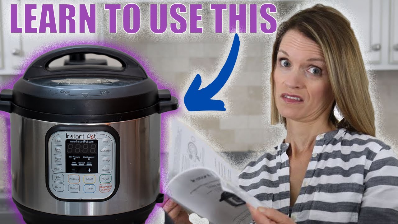 How to Use an Instant Pot: Pro-Tips to Help you Master Electric ...
