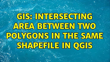 GIS: Intersecting area between two polygons in the same shapefile in QGIS (2 Solutions!!)