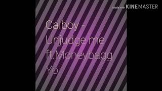 Calboy - Unjudge me ft.Moneybagg Yo