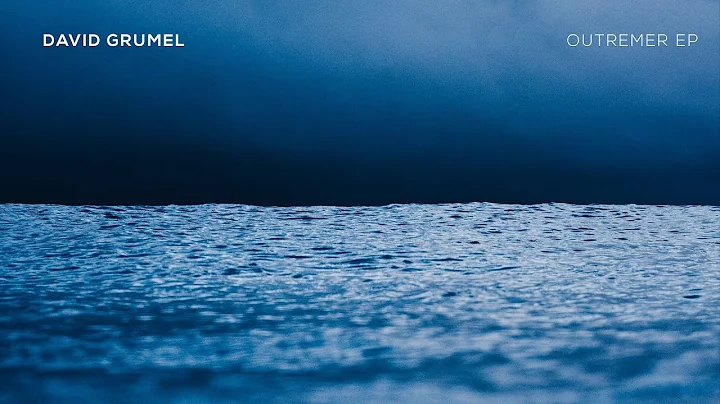 David Grumel "Outremer EP | Variations" - (Audio officiel)