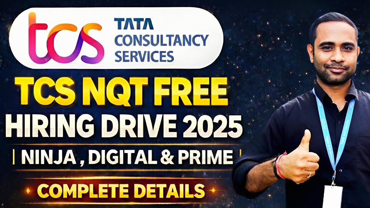 TCS NQT Free Hiring drive 2025 | Ninja , Digital & Prime | Complete Details
