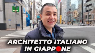 ARCHITETTO IN GIAPPONE - ITALIANI IN GIAPPONE EP. 9