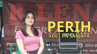 PERIH VOC : IIN SANJAYA @R.LENA ENTERTAINMENT | ELECTONE | IKI BARABAI |