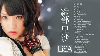 LiSA 織部 里沙 人気曲メドレー ♫♫ LiSA 織部 里沙 おすすめの名曲 ♫♫ LiSA 織部 里沙 名曲 ランキング
