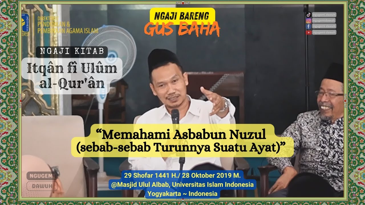 Memahami Asbabun Nuzul (Sebab-sebab Turunnya Ayat Al-Qur'an) #gusbaha #58