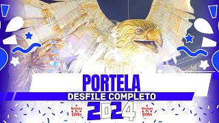 PORTELA 2024- DESFILE COMPLETO.