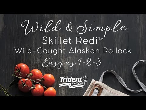Trident Seafoods Skillet Redi™ Wild Alaskan Pollock, Easy as 1-2-3