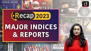 Recap 2023 | Important Indices and Reports | Drishti IAS English