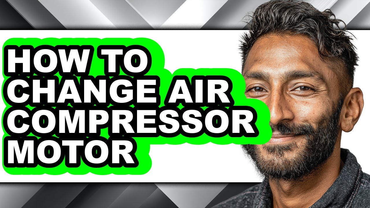 How to Change Air Compressor Motor - Easy Guide