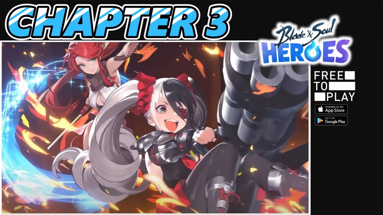 F2P ** CHAPTER 3 - Blade & Soul Heroes (Android, iOS, PC)