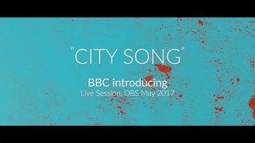Arbour - City Song // BBC Introducing Session (May 2017)