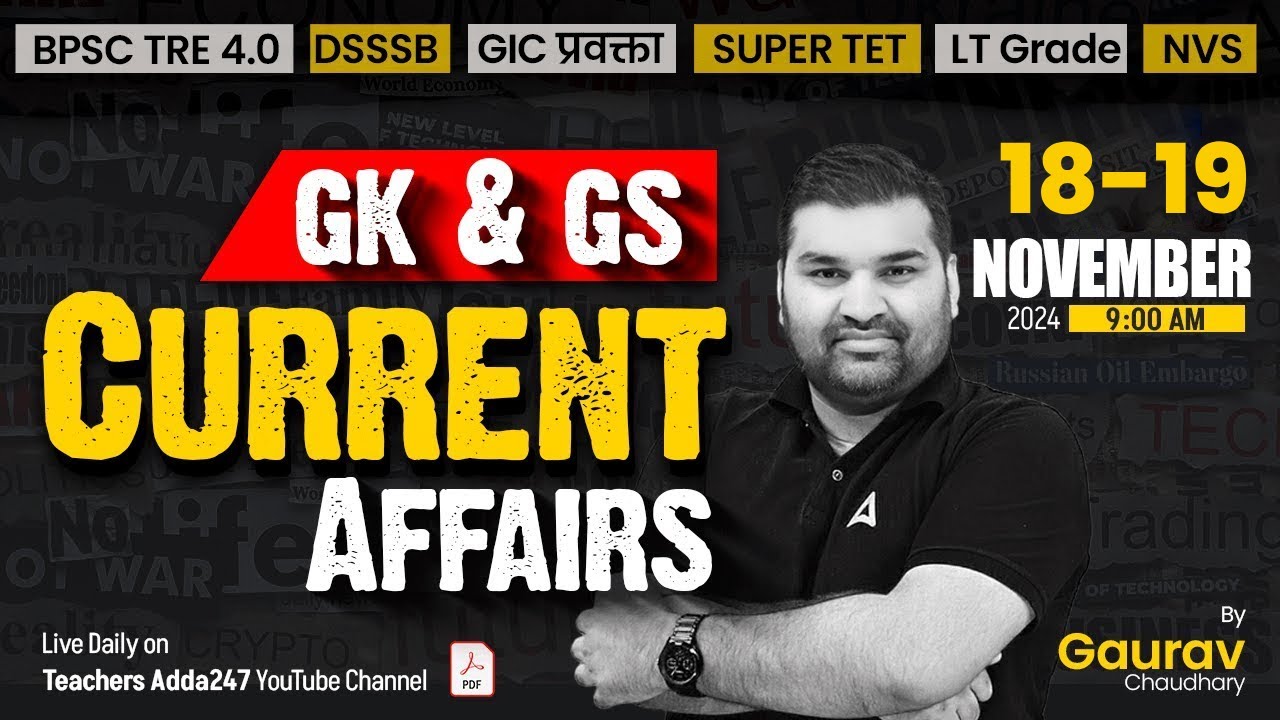 Current Affairs For All Teaching Exams 2024 | 18-19 November Current ...