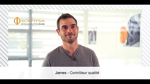 James vous en dit plus sur son métier de contrôleur qualité