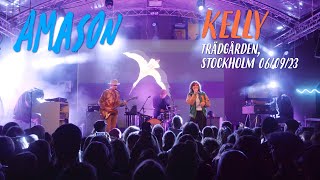 Amason - Kelly, live at Trädgården Stockholm