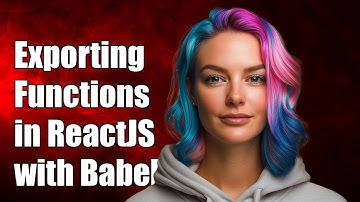How to Export Functions in ReactJS with Babel: A Step-by-Step Guide