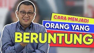 CARA MENJADI ORANG YANG BERUNTUNG - Tom MC Ifle