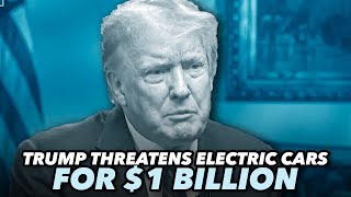 Trump Told Oil Executives He'd Kill Electric Cars If They Give Him One Billion Dollars