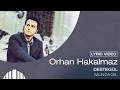 Orhan Hakalmaz Salın Da Gel Official 4K Lyric Video 
