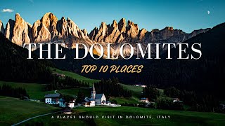 Top 10 places in Dolomites MUST visit