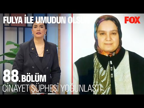 3 Yıldır Şüpheli Kayıp: Seda Alkan  - Fulya ile Umudun Olsun 88. Bölüm