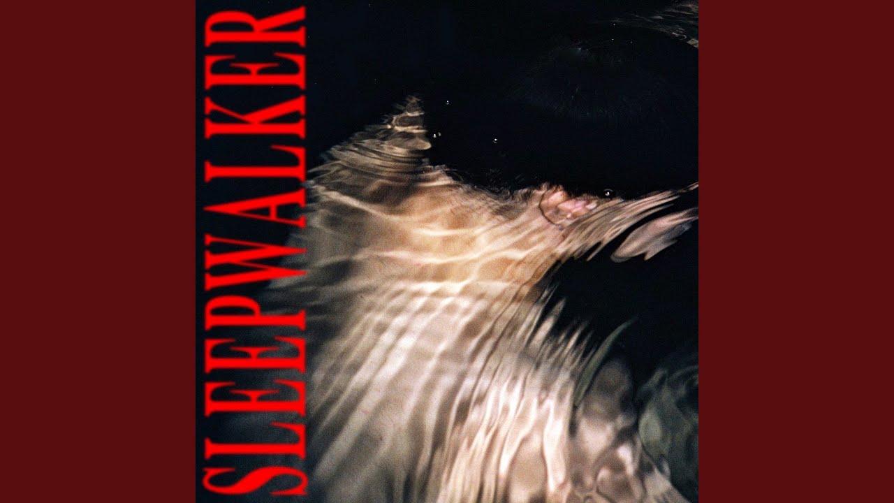 Watch Sleepwalker on YouTube Watch Sleepwalker on YouTube