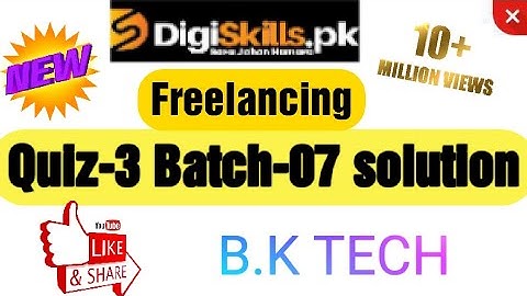 freelancing quiz 3 batch 7 digiskills solution