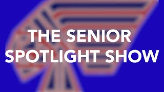 2022 Senior Spotlight Show | Episode 6